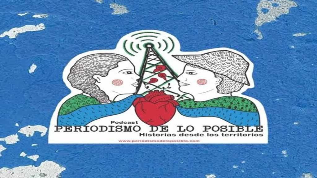 Periodismo de lo Posible: Historias desde los territorios vuelve con su segunda&nbsp;temporada