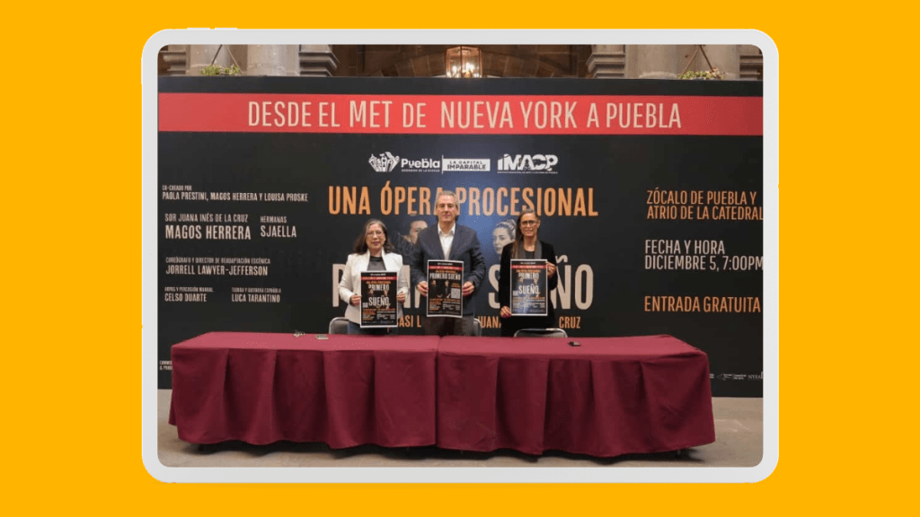 “Primero Sueño” llegará a Puebla tras su estreno mundial en el MET de Nueva York