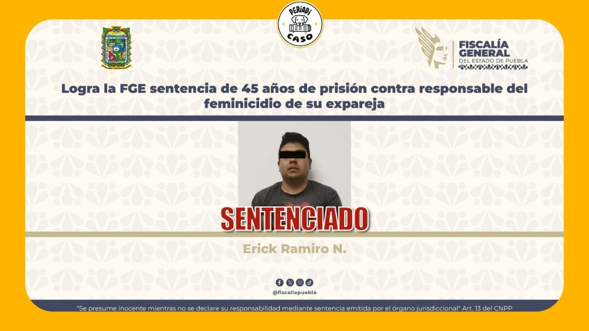Expolicía municipal es sentenciado a 45 años de prisión por feminicidio